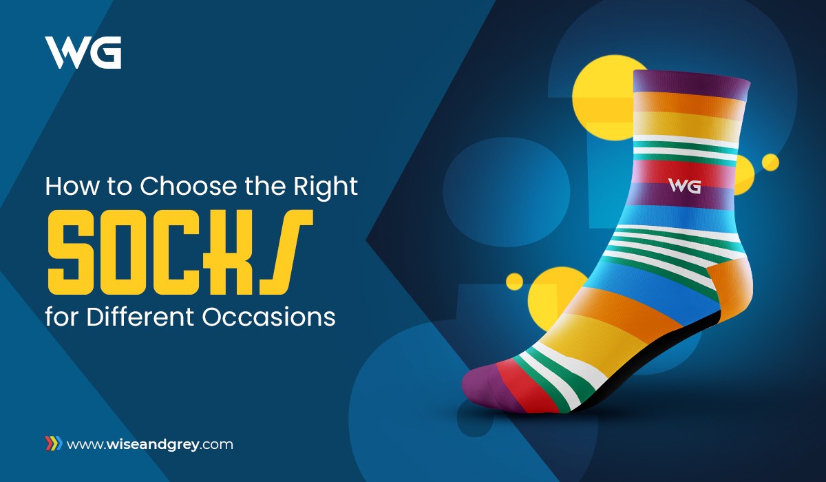How to Choose the Right Socks for Different Occasions - The Wise & Grey ...